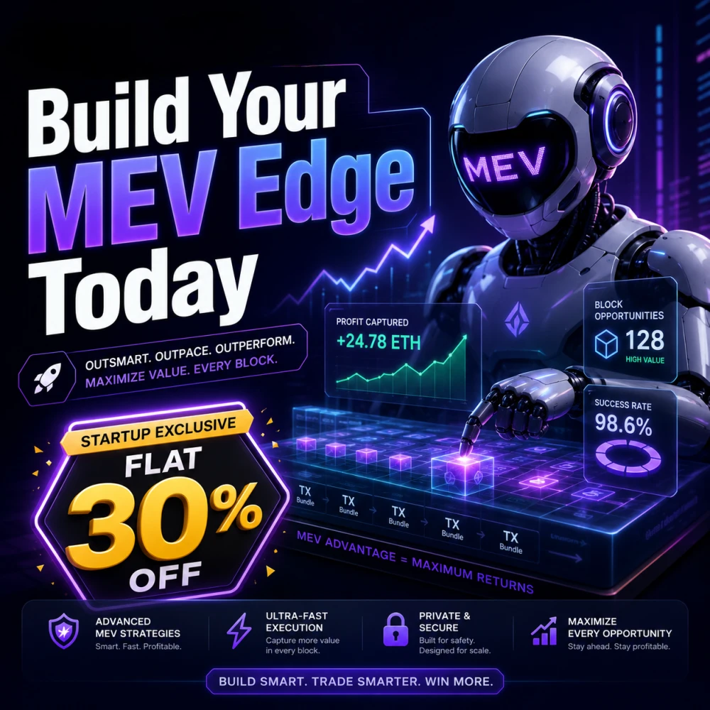 Startup Growth Offer  Get Flat 30 OFF on MEV Trading Bot Development  Launch You