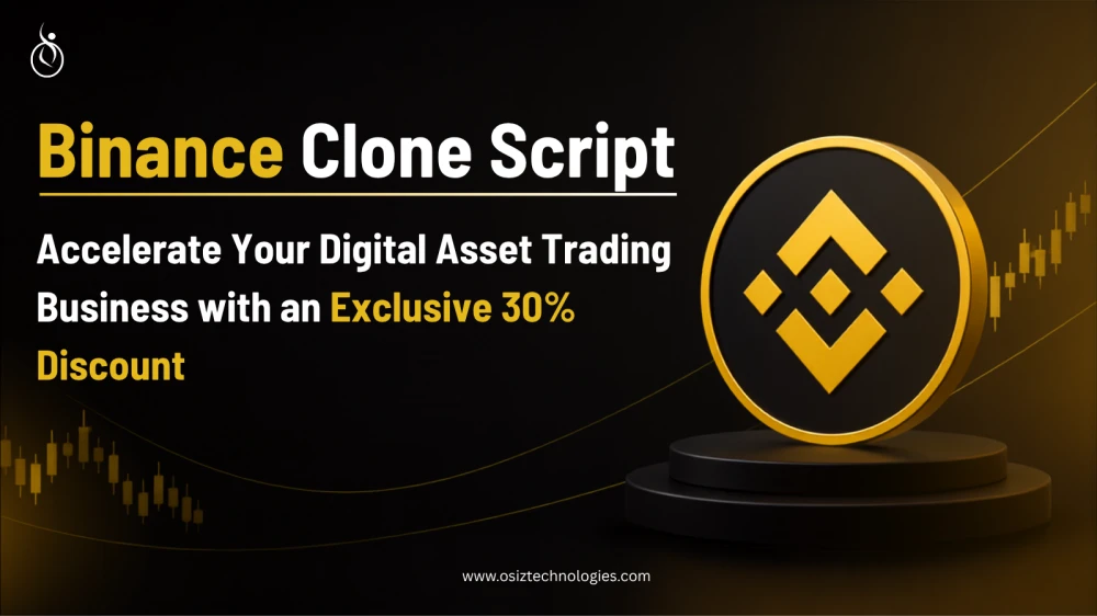 Launch Your Crypto Exchange with Binance Clone Script  Get 30 OFF  Osiz