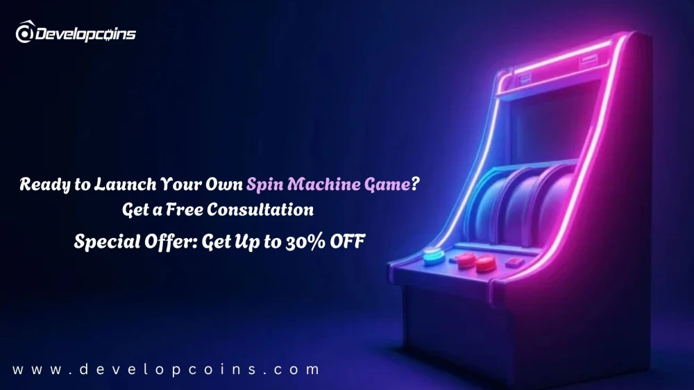Ready to Launch Your Own Spin Machine Game Get a Free Consultation