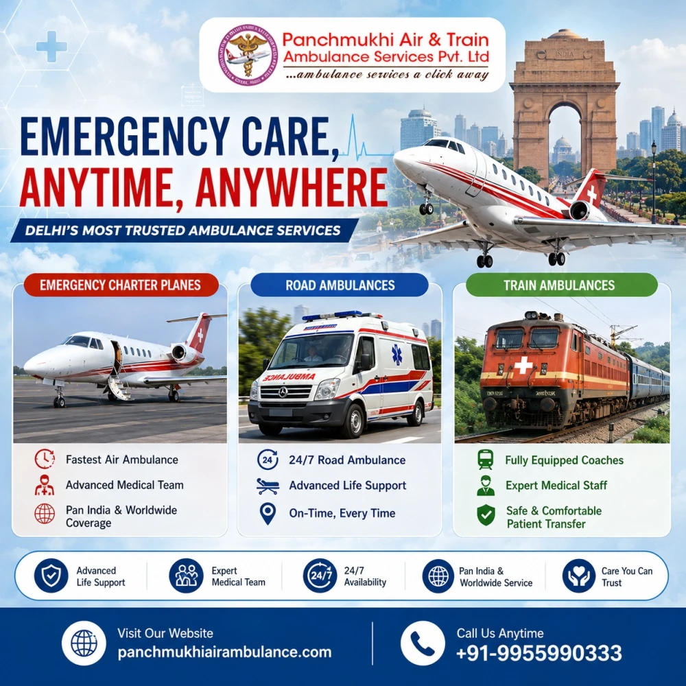 Panchmukhi ICU Air and Train Ambulance in Delhi Medical Support You Can Trust in