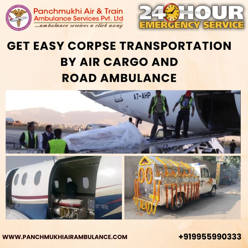 Panchmukhi Dead Body Transportation Service in Siliguri Trust Is Our Base