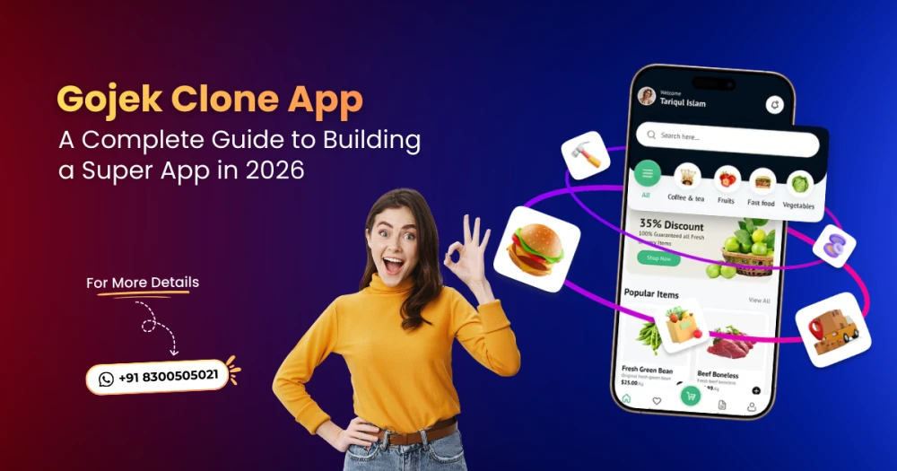 Gojek Clone App: A Complete Guide to Building a Multi-Service Super App