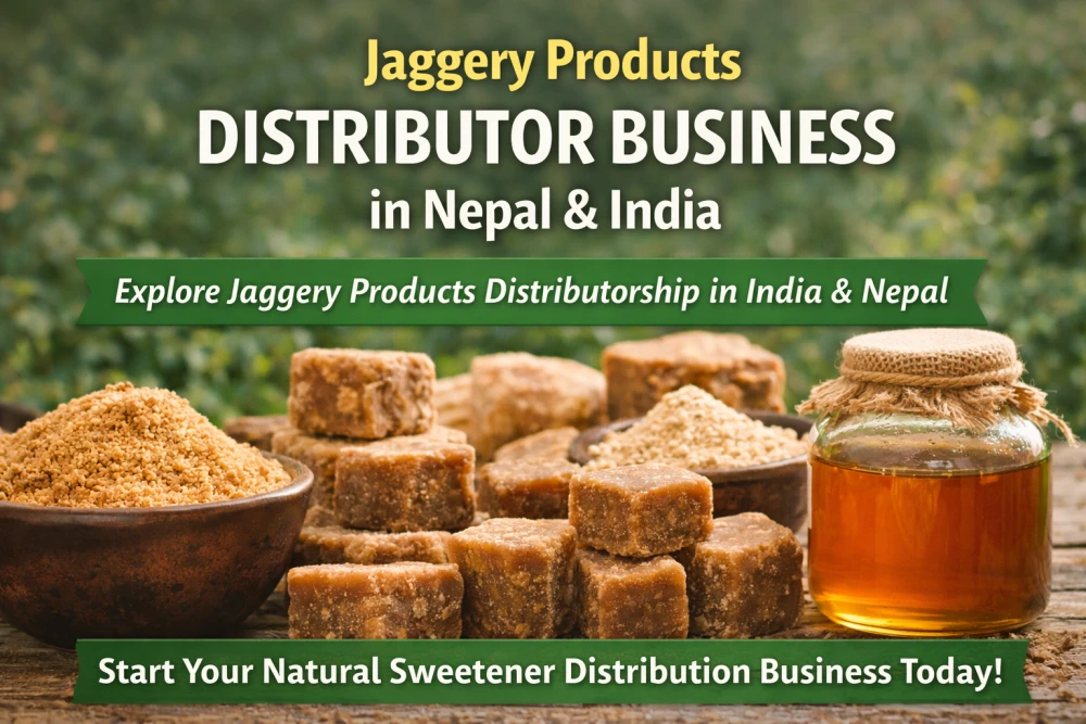 Jaggery Products Distributor Business in Nepal