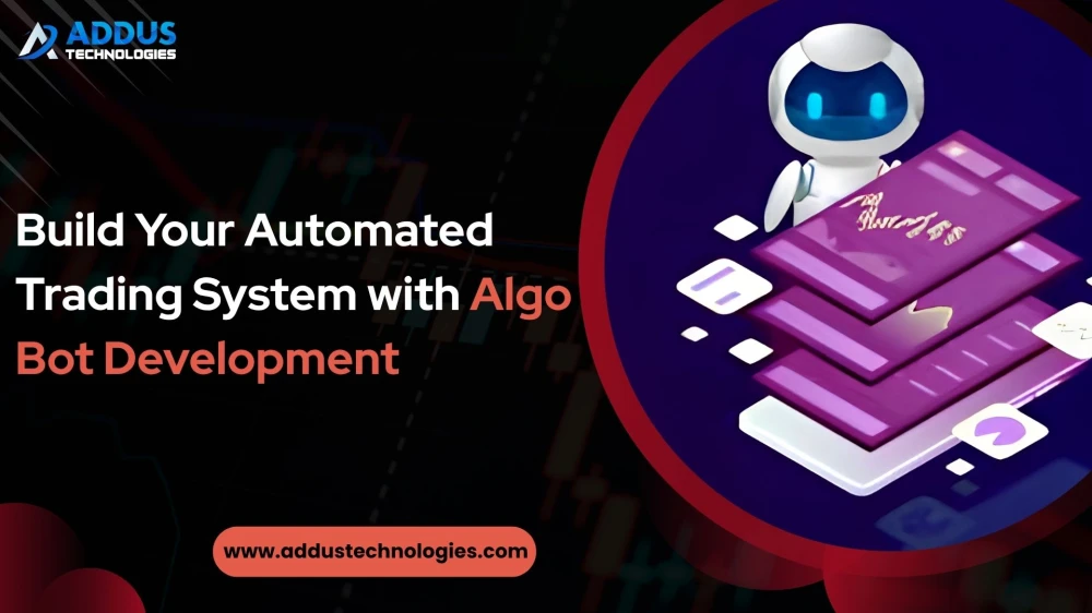 Build Your Automated Trading System with Algo Bot Development