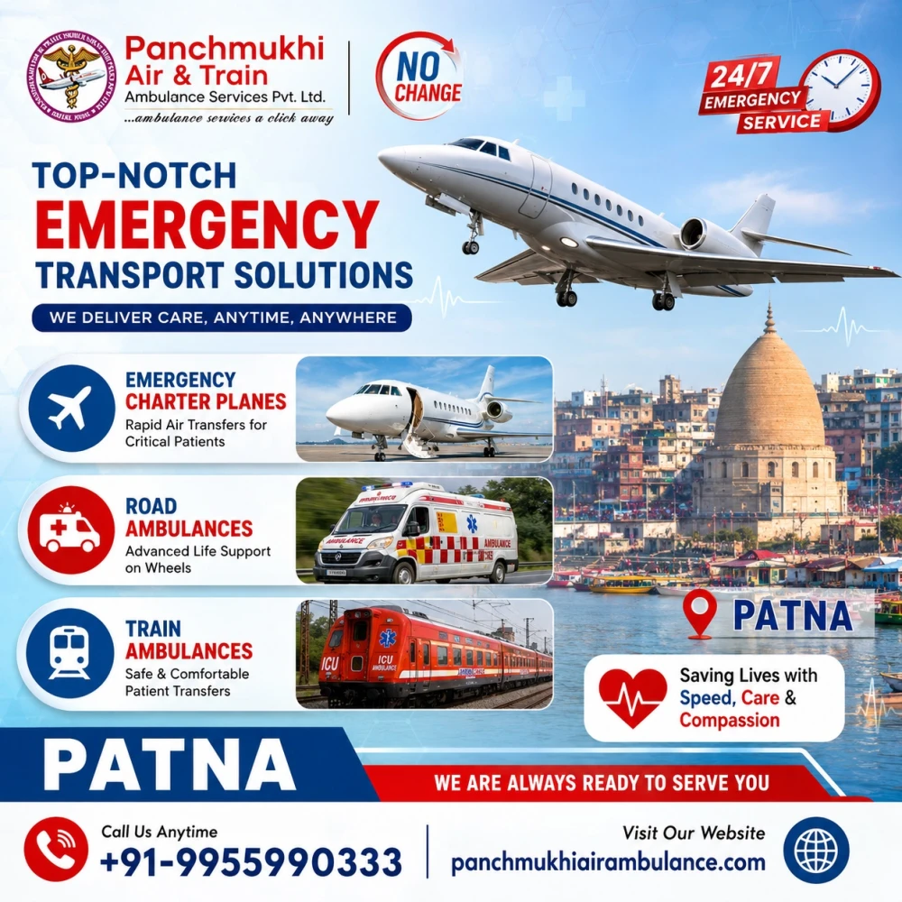 Get Panchmukhi Air Ambulance Service in Patna for Expert Medical Evacuation and