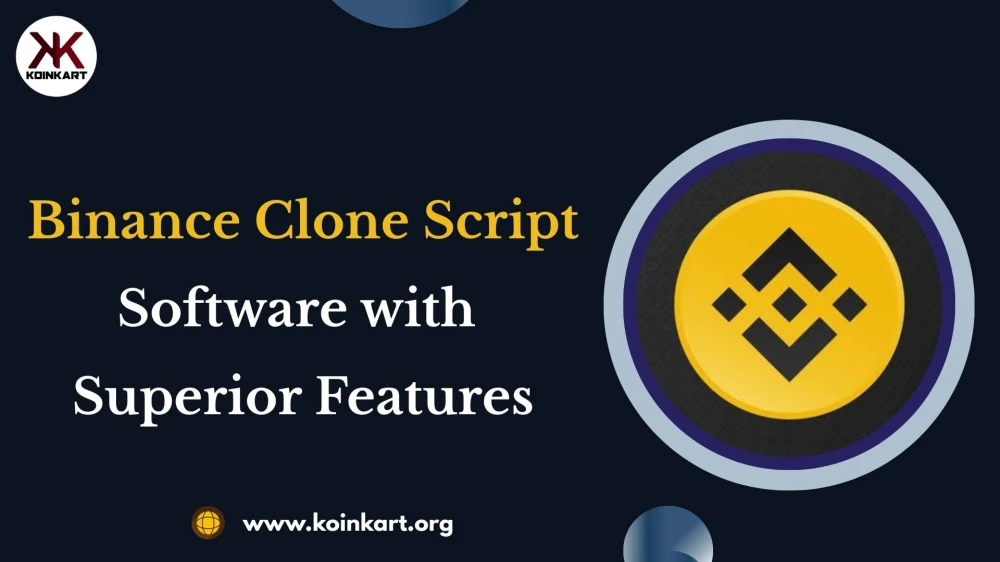 Koinkart Upgraded Binance Clone Script Software with Superior Features
