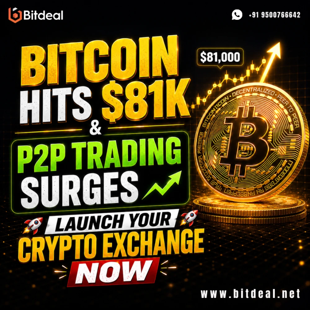Bitcoin Hits 81K  P2P Trading Surges  Launch Your Crypto Exchange Now