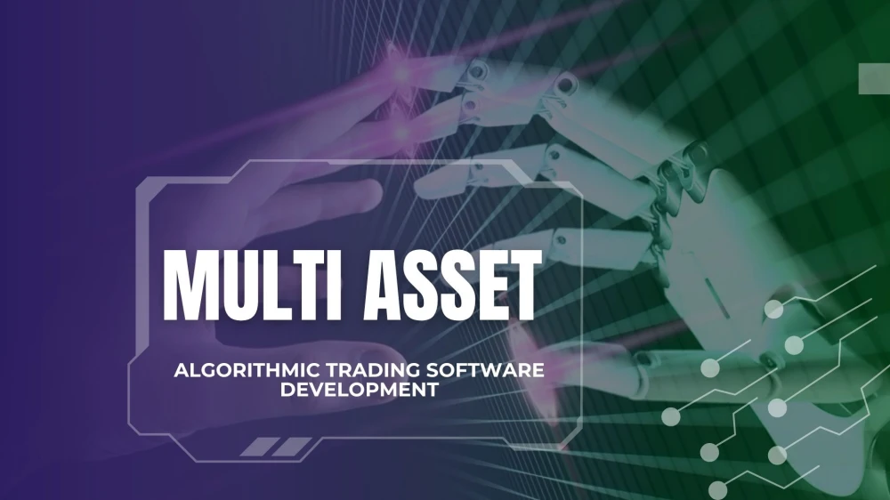 How MultiAsset Algo Trading Helps Businesses Scale