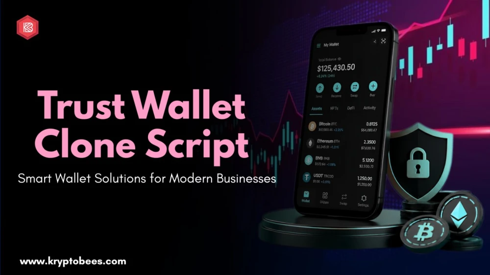 Affordable Trust Wallet Clone Script for Crypto Entrepreneurs
