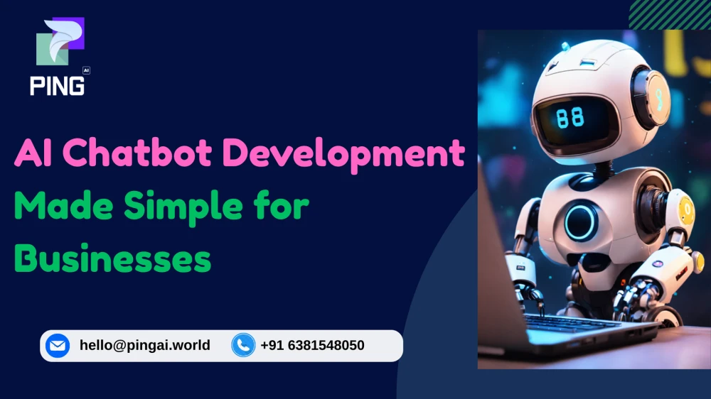 AI Chatbot Development Services for Smart Business Automation by Pingai