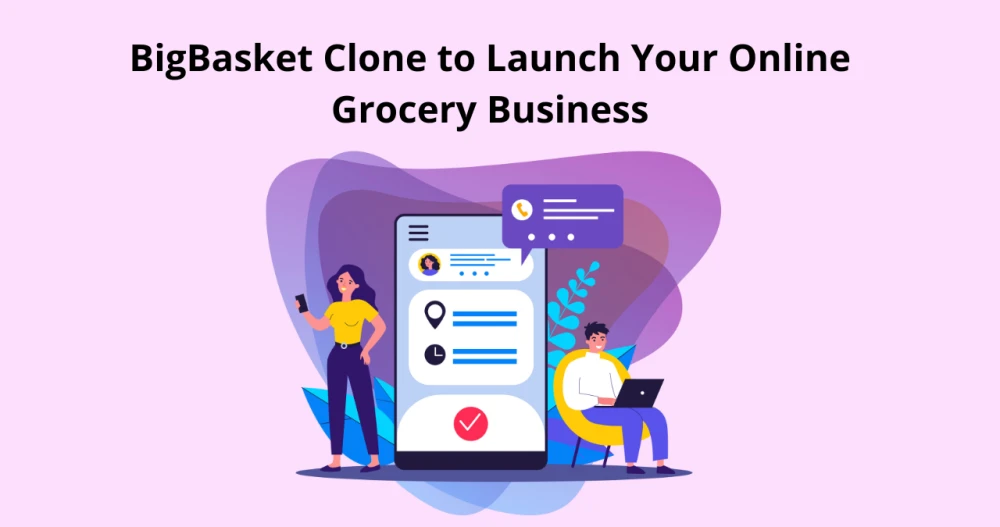 BigBasket Clone to Launch Your Online Grocery Business