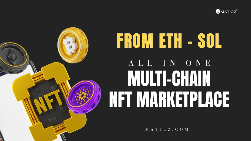 Build an All-In-One NFT Marketplace With Multi-Chain Support