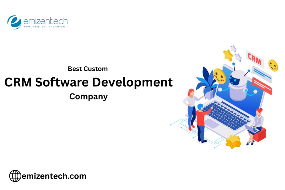 Top CRM Software Development Company | Emizentech