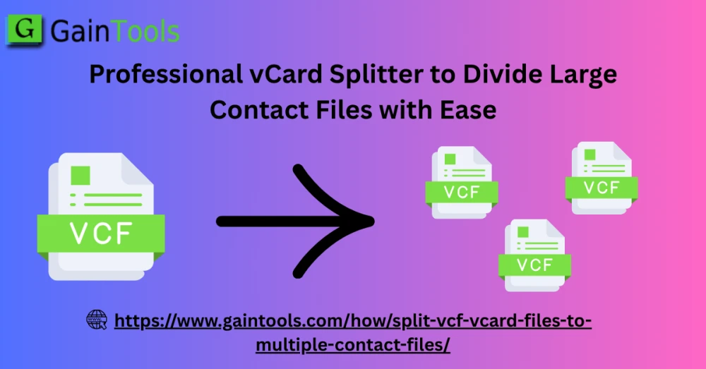 Professional vCard Splitter to Divide Large Contact Files with Ease