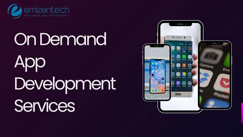 On-Demand App Development Services