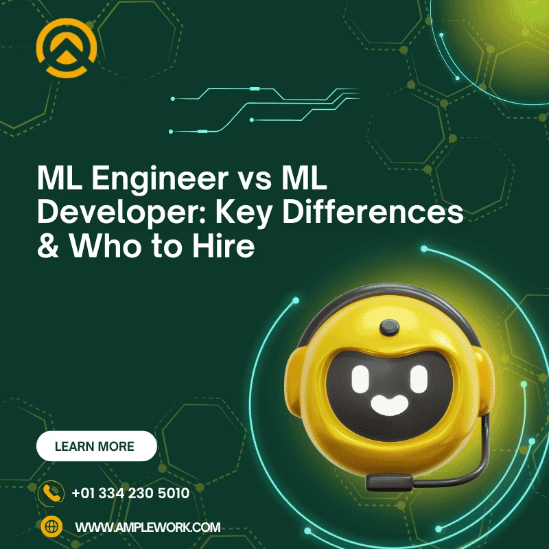 ML Engineers vs ML Developers: Skills You Should Look For
