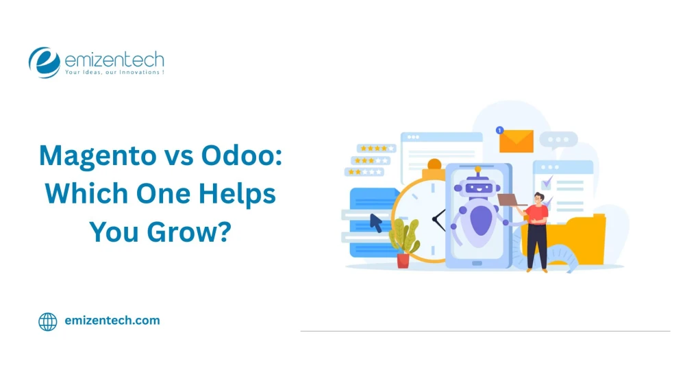 Magento vs Odoo: Which One Helps You Grow?