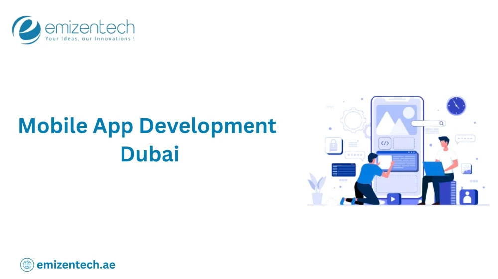 Searching for Reliable Mobile App Development in Dubai?