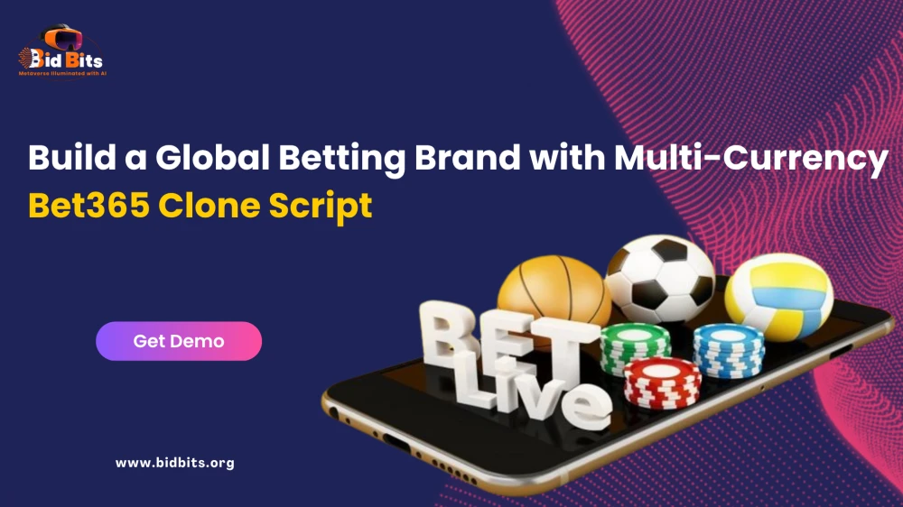 Build a Global Betting Brand with MultiCurrency Bet365 Clone Script